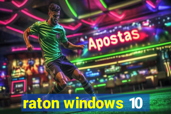 raton windows 10